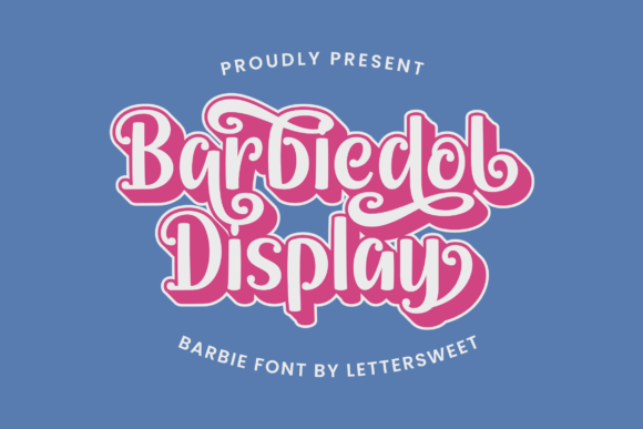 Barbiedol Display: A Feminine Font for Business