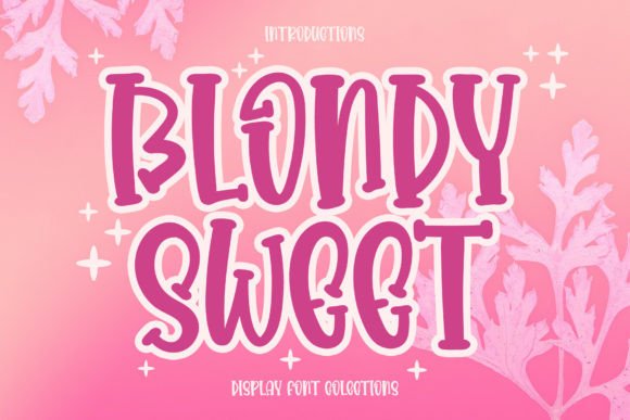Blondy Sweet Font Review