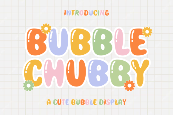 Bubble Chubby Font Review