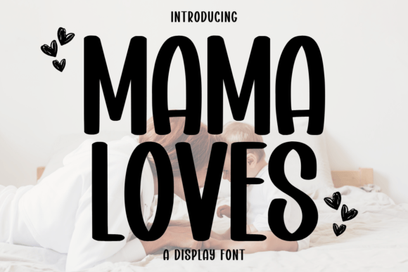 Mama Loves Font for Creative Brands
